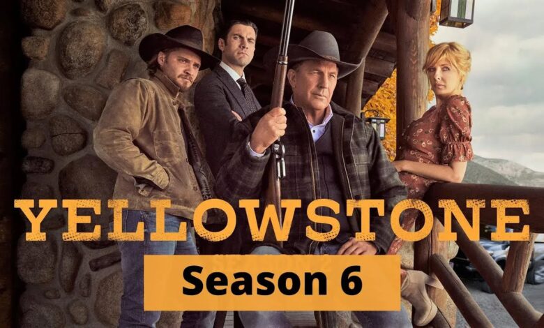 Yellowstone Season 6